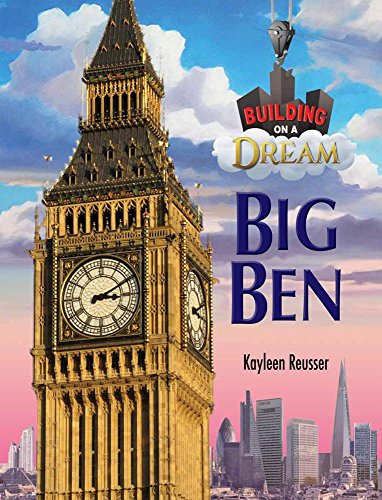Stock image for Big Ben (Building on a Dream) for sale by GF Books, Inc.