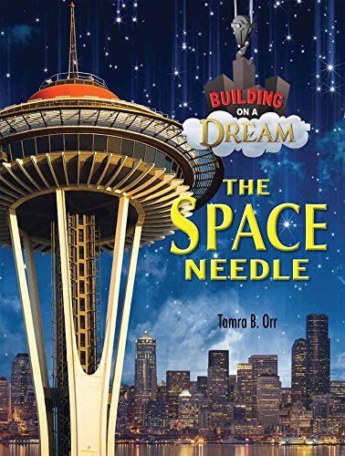 Beispielbild fr The Space Needle zum Verkauf von Better World Books