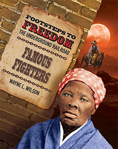 9781624692130: Famous Fighters (Footsteps to Freedom: The Underground Railroad)