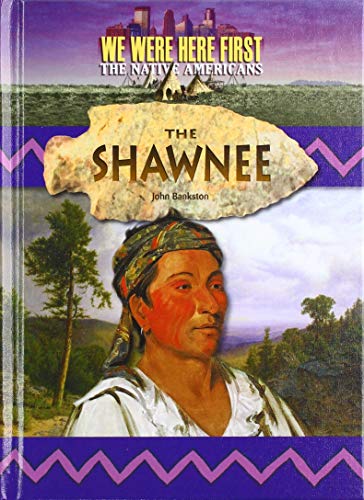9781624693168: Shawnee (We Were Here First: the Native Americans)