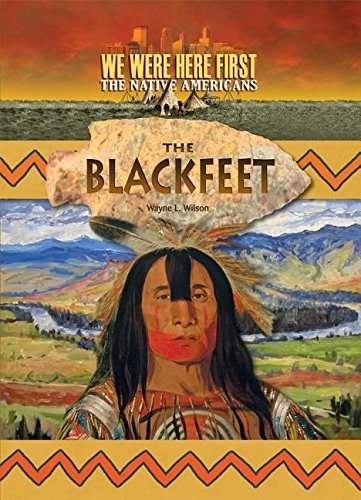Beispielbild fr The Blackfeet zum Verkauf von Better World Books