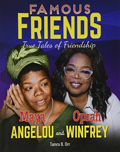 Beispielbild fr Maya Angelou and Oprah Winfrey (Famous Friends: True Tales of Friendship) zum Verkauf von Buchpark