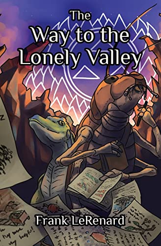 Stock image for The Way to the Lonely Valley for sale by GreatBookPrices