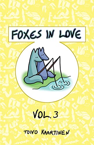Imagen de archivo de Foxes in Love: Volume 3 a la venta por GreatBookPrices