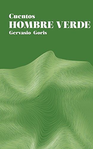 Beispielbild fr Hombre Verde: Cuentos (Spanish Edition) zum Verkauf von Lucky's Textbooks