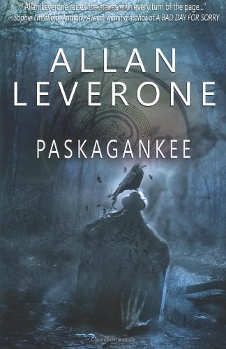 Paskagankee: A Paskagankee Novel (9781624820526) by Leverone, Allan