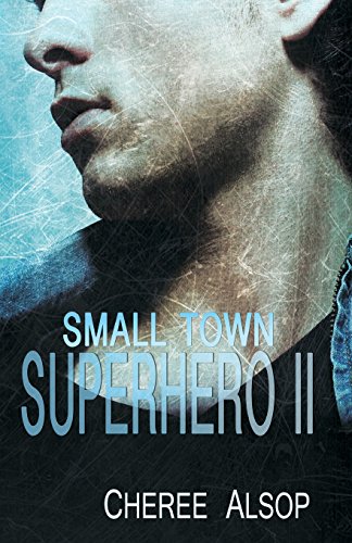 Beispielbild fr Small Town Superhero II zum Verkauf von Better World Books