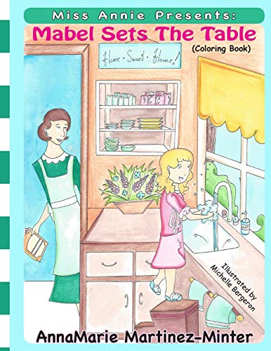 Stock image for Miss Annie Presents: Mabel Sets the Table: (A Coloring Book) for sale by Lucky's Textbooks