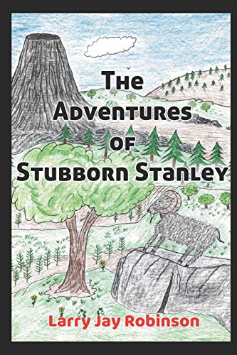 Stock image for The Adventures of Stubborn Stanley: (A Chapter Book) for sale by Save With Sam