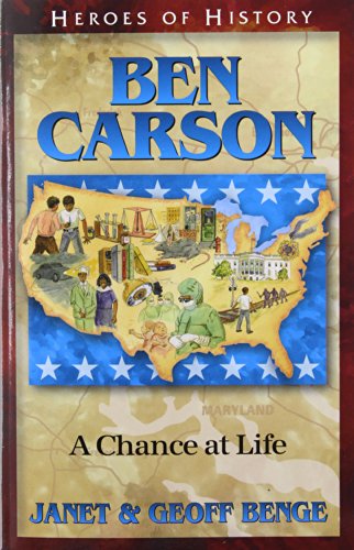 Beispielbild fr Ben Carson: A Chance at Life (Heroes of History) zum Verkauf von BooksRun