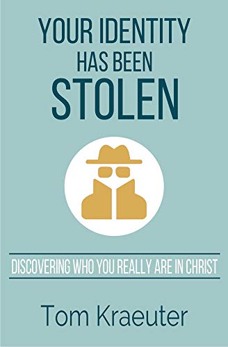 Stock image for Your Identity Has Been Stolen: Discovering Who You Really Are in Christ for sale by Books From California