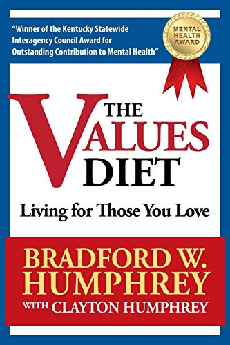 Stock image for The Values Diet: Living for Those You Love for sale by Lucky's Textbooks