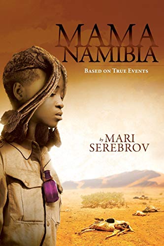 Stock image for Mama Namibia: Based on True Events for sale by SecondSale