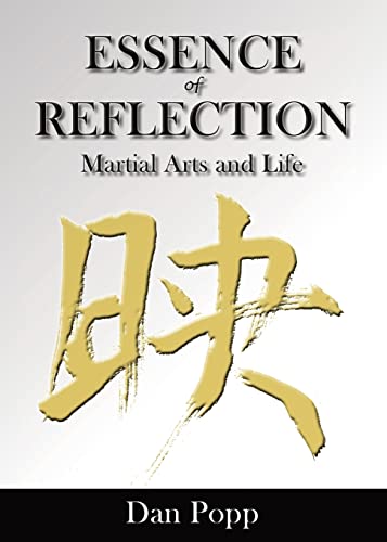 Stock image for Essence of Reflection: Martial Arts and Life for sale by GF Books, Inc.