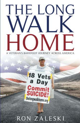 Stock image for The Long Walk Home: A Veteran's Barefoot Journey Across America for sale by Better World Books