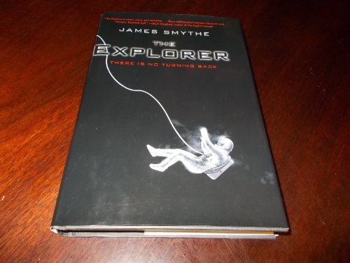 9781624901638: The Explorer: [There Is No Turning Back]