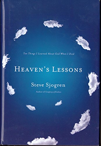 Imagen de archivo de Heaven's Lessons: Ten Things I Learned About God When I Died a la venta por Once Upon A Time Books