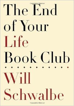 Imagen de archivo de The End of Your Life Book Club a la venta por ThriftBooks-Atlanta