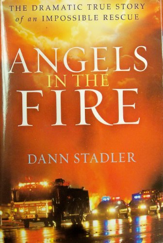 9781624906046: Angels in the Fire