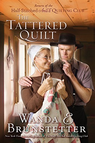 Beispielbild fr The Tattered Quilt: The Return of the Half-stitched Amish Quilting Club zum Verkauf von Better World Books