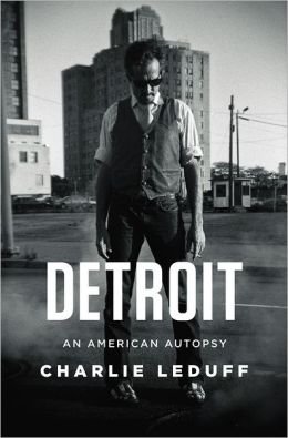 Imagen de archivo de Detroit: An American Autopsy a la venta por Wonder Book