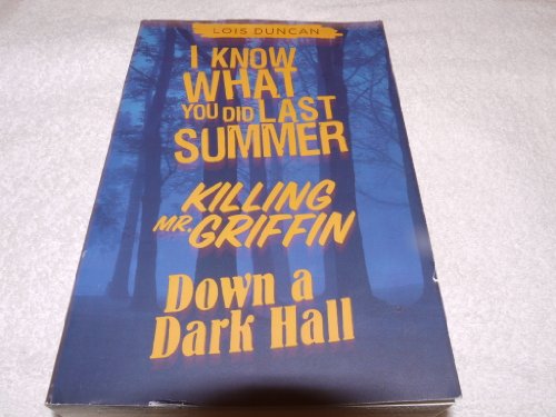 Imagen de archivo de The Lois Duncan Compendium I Know What You Did Last Summer, Killing Mr. Griffin and Down a Dark Hall a la venta por New Legacy Books