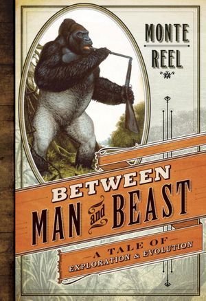 Beispielbild fr Between Man & Beast zum Verkauf von Better World Books
