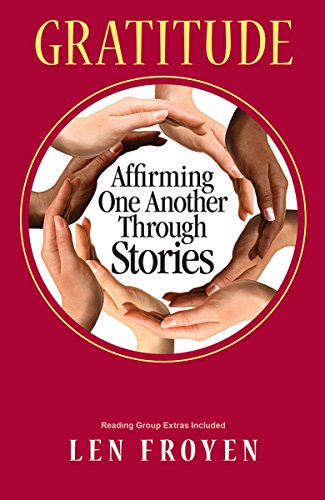 Stock image for Gratitude: Affirming One Another Through Stories for sale by SecondSale