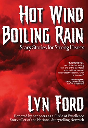 Stock image for Hot Wind, Boiling Rain: Scary Stories for Strong Hearts for sale by Wonder Book
