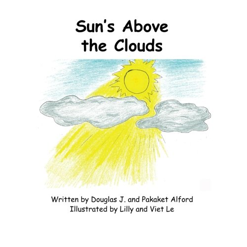 Stock image for Sun's Above the Clouds: A Sunny Point of View for sale by Revaluation Books