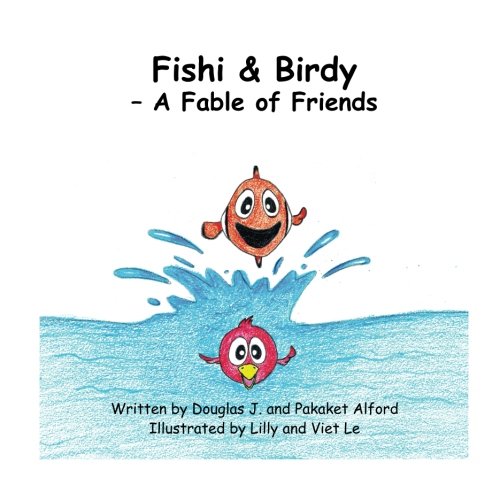 Stock image for Fishi and Birdy: - A Fable of Friends for sale by Revaluation Books