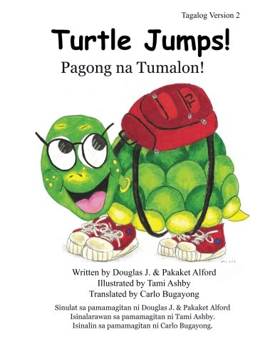 Imagen de archivo de Turtle Jumps! Pagong na Tumalon! Tagalog Version 2: A Tale of Determination - Isang Kuwento ng Pagpapasiya a la venta por Revaluation Books