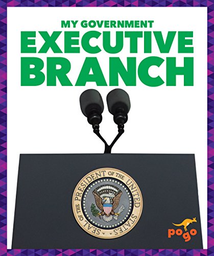 9781624969294: Executive Branch (Pogo Books: My Government)