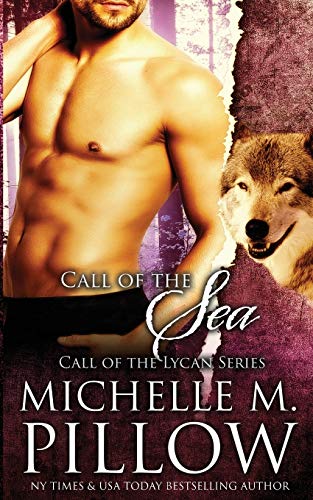Stock image for Call of the Sea (Call of the Lycan) for sale by Lakeside Books