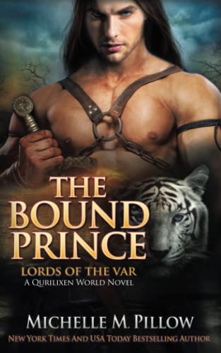 Stock image for The Bound Prince: A Qurilixen World Novel (Lords of the Var) for sale by Irish Booksellers