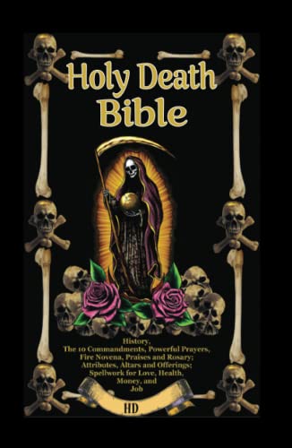 Imagen de archivo de The Holy Death Bible with Altars, Rituals and Prayers a la venta por GF Books, Inc.