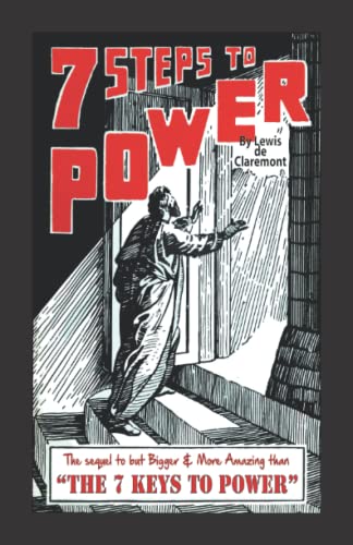 Stock image for 7 Steps to Power: The Sequel to but Bigger and More Amazing than 7 Keys to Power! for sale by GF Books, Inc.