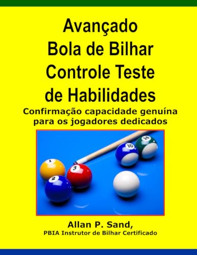 9781625052032: Avancado Bola de Bilhar Controle Teste de Habilidades: Confirmao capacidade genuna para os jogadores dedicados
