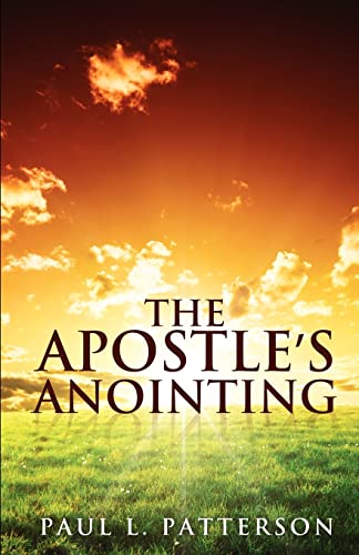 9781625091444: The Apostle's Anointing