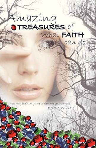 9781625095206: Amazing Treasures of What Faith Can Do