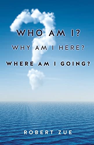 Stock image for Who Am I? Why Am I Here? Where Am I Going? for sale by Chiron Media