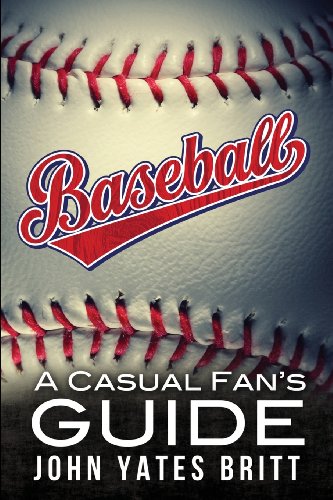 Imagen de archivo de Baseball - a Casual Fan's Guide a la venta por Better World Books