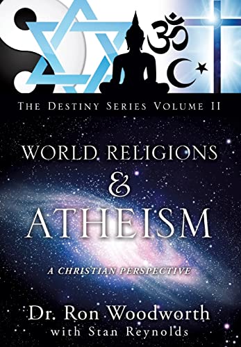 9781625097576: World Religions & Atheism: A Christian Perspective the Destiny Series Volume II