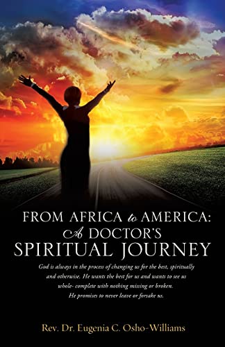 9781625098436: From Africa to America: A Doctor's Spiritual Journey