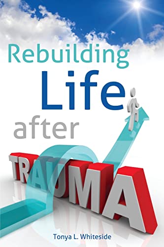 Stock image for Rebuilding Life After Trauma for sale by Chiron Media