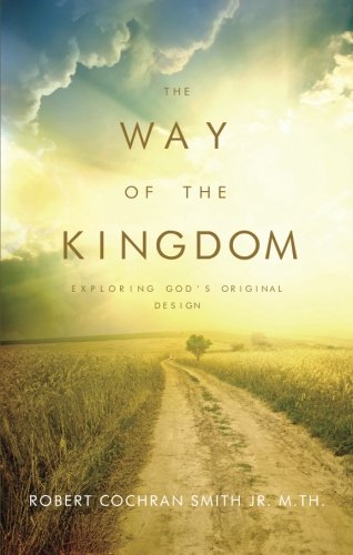 9781625102768: The Way of the Kingdom