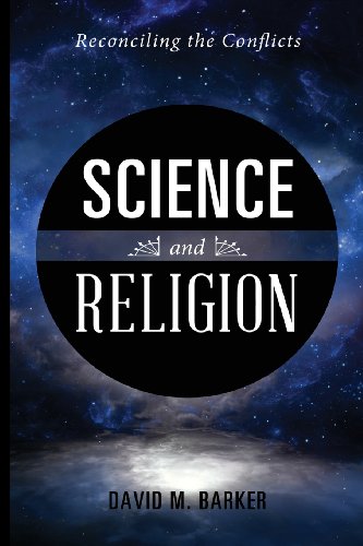 Beispielbild fr Science and Religion: Reconciling the Conflicts zum Verkauf von -OnTimeBooks-