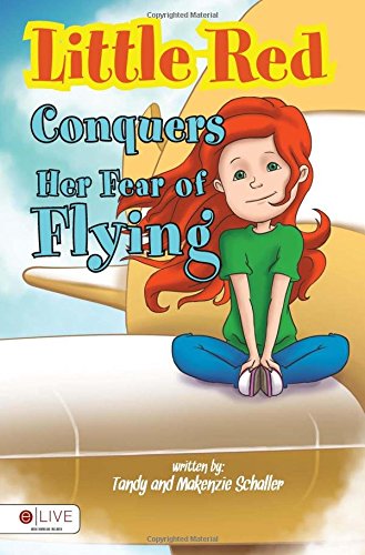 Beispielbild fr Little Red Conquers Her Fear of Flying zum Verkauf von Better World Books