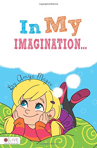 9781625106803: In My Imagination...