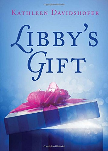 9781625108999: Libby's Gift